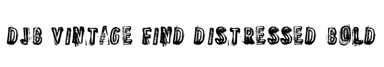 DJB Vintage Find Distressed Bold font preview