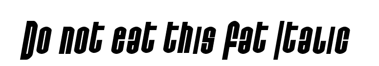 Do not eat this Fat Italic font preview