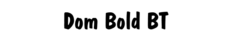 Dom Bold BT font preview