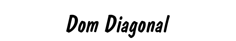 Dom Diagonal font preview
