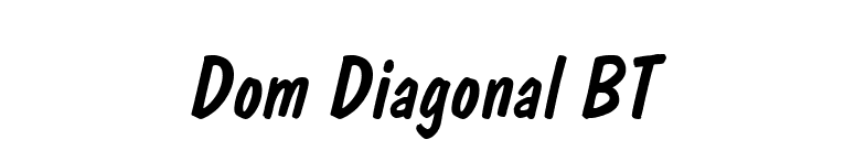 Dom Diagonal BT font preview