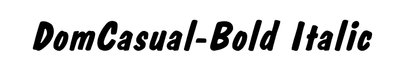 DomCasual-Bold Italic font preview