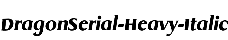 DragonSerial-Heavy-Italic font preview