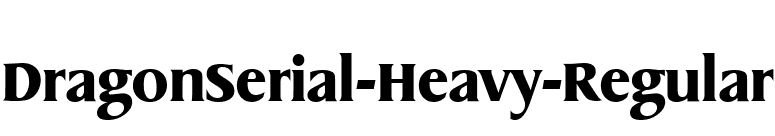 DragonSerial-Heavy-Regular font preview