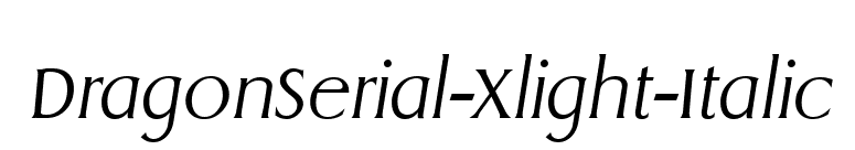 DragonSerial-Xlight-Italic font preview