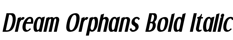 Dream Orphans Bold Italic font preview