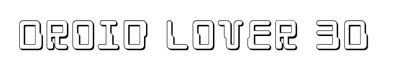 Droid Lover 3D font preview