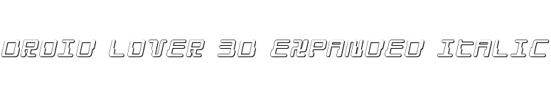 Droid Lover 3D Expanded Italic font preview