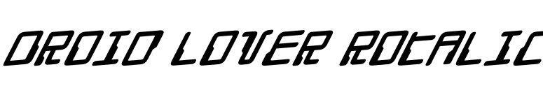Droid Lover Rotalic font preview
