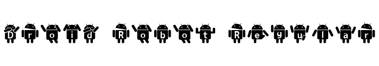 Droid Robot Regular font preview