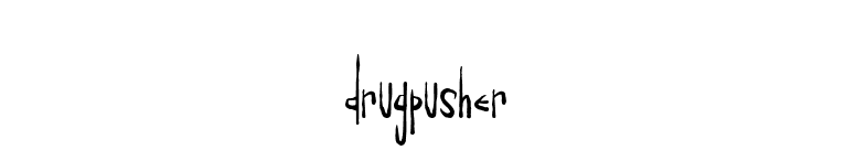 Drugpusher font preview
