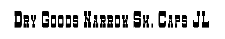 Dry Goods Narrow Sm. Caps JL font preview