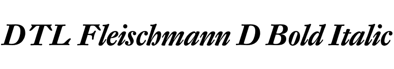 DTL Fleischmann D Bold Italic font preview