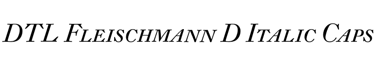 DTL Fleischmann D Italic Caps font preview