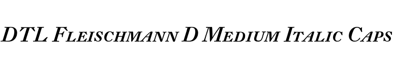 DTL Fleischmann D Medium Italic Caps font preview