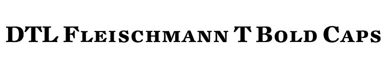 DTL Fleischmann T Bold Caps font preview
