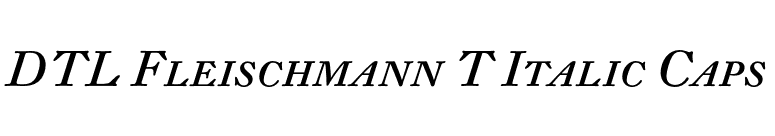 DTL Fleischmann T Italic Caps font preview