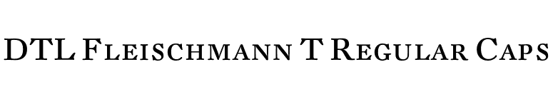 DTL Fleischmann T Regular Caps font preview