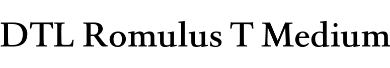 DTL Romulus T Medium font preview