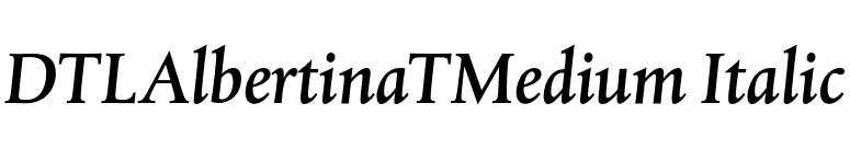 DTLAlbertinaTMedium Italic font preview