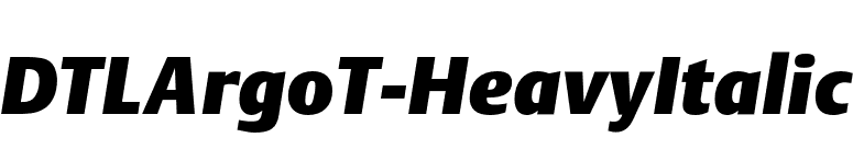 DTLArgoT-HeavyItalic font preview