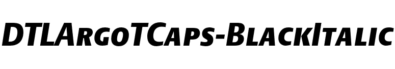 DTLArgoTCaps-BlackItalic font preview