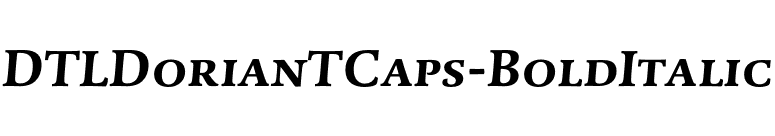 DTLDorianTCaps-BoldItalic font preview