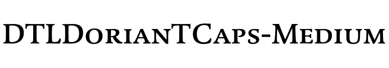 DTLDorianTCaps-Medium font preview
