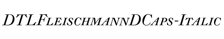 DTLFleischmannDCaps-Italic font preview