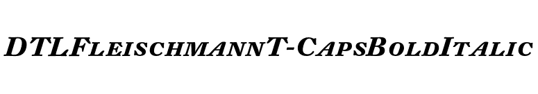 DTLFleischmannT-CapsBoldItalic font preview