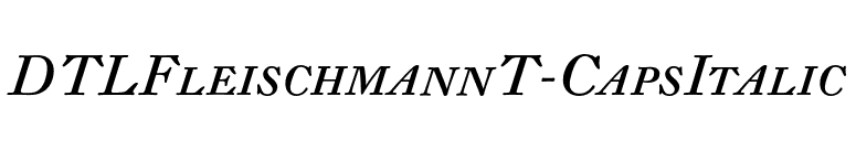 DTLFleischmannT-CapsItalic font preview