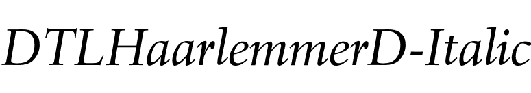 DTLHaarlemmerD-Italic font preview