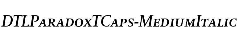 DTLParadoxTCaps-MediumItalic font preview