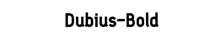 Dubius-Bold font preview