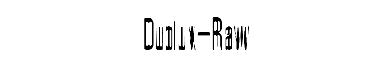 Dublux-Raw font preview