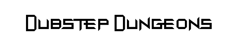 Dubstep Dungeons font preview