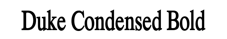 Duke Condensed Bold font preview