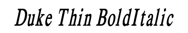 Duke Thin BoldItalic font preview
