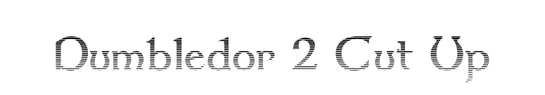 Dumbledor 2 Cut Up font preview