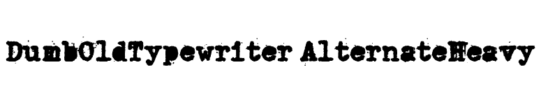 DumbOldTypewriter AlternateHeavy font preview