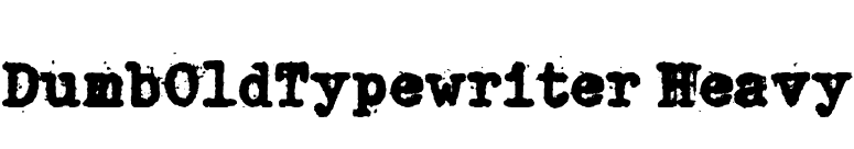 DumbOldTypewriter Heavy font preview