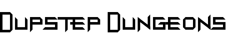 Dupstep Dungeons
 font preview