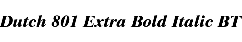 Dutch 801 Extra Bold Italic BT font preview