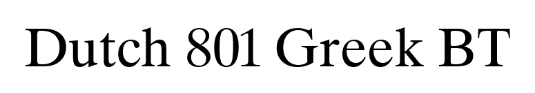 Dutch 801 Greek BT font preview