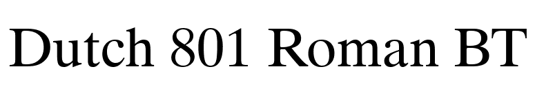 Dutch 801 Roman BT font preview