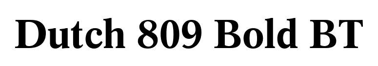 Dutch 809 Bold BT font preview
