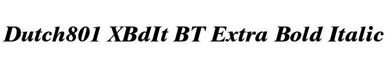 Dutch801 XBdIt BT Extra Bold Italic font preview