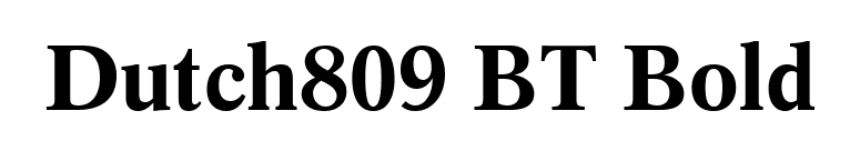 Dutch809 BT Bold font preview