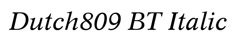 Dutch809 BT Italic font preview