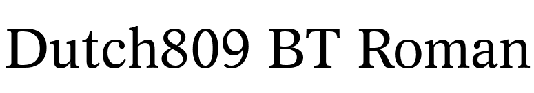 Dutch809 BT Roman font preview
